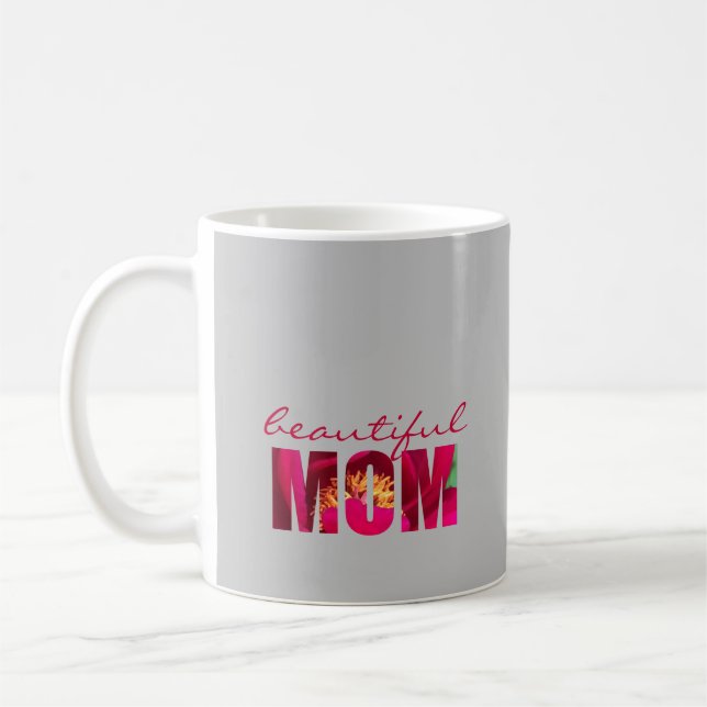Taza De Café Pink on Grey Floral "Beautiful Mom" Nota Personali (Izquierda)