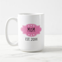 Pink Personalized Mom Est 20XX Agregar foto Mug