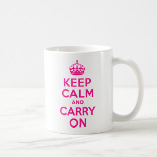 Taza De Café Pink Profundo mantener la calma y continuar