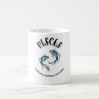 Taza De Café Pisces Mug, alimentado por sentimientos y astrolog