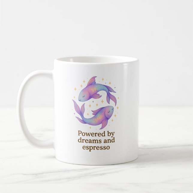 Taza De Café Pisces Zodiac Mug – Powered by Dreams and Espresso (Izquierda)
