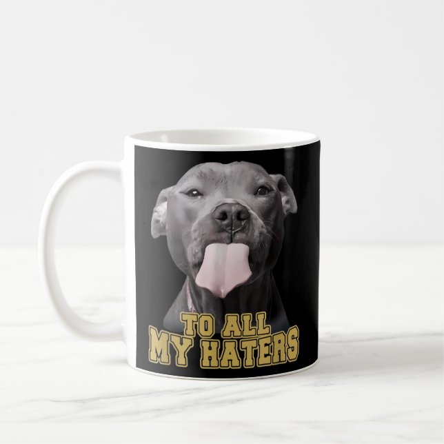 Taza De Café Pitbull A Todos Los Perros De Myers Pitbull (Izquierda)