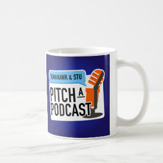 Taza De Café Pitch a Podcast Mug