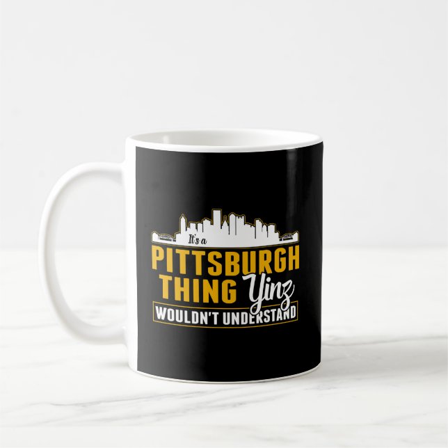 Taza De Café Pittsburgh Yinzer Pittsburghese Es Un Pittsburgh T (Izquierda)