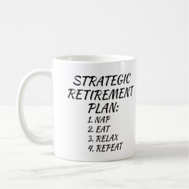 Taza De Café Plan de Jubilación Estratégica Nap Eat Relax Repet