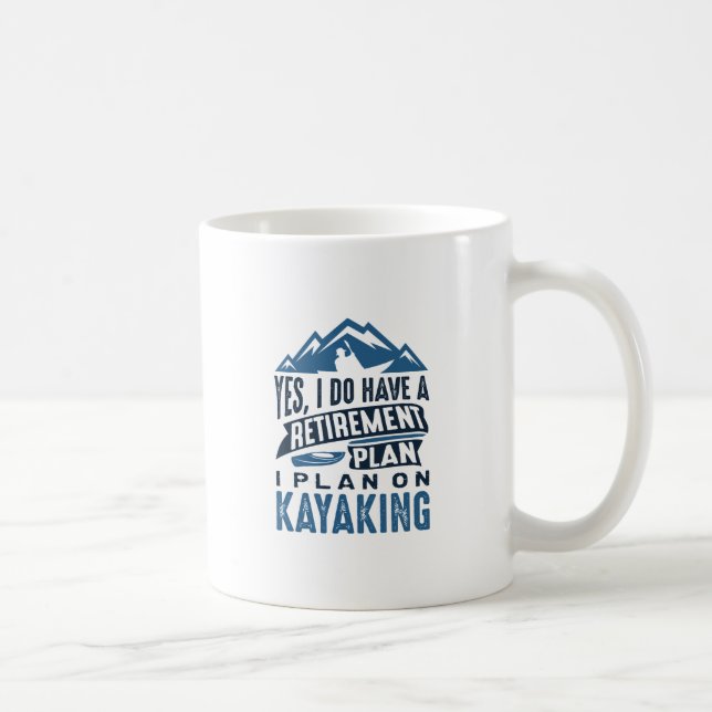 Taza De Café Plan de Jubilación Kayak (Derecha)