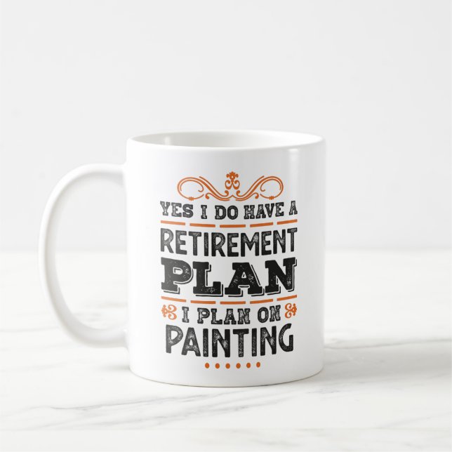 Taza De Café Plan de Jubilación Pintando regalo Gracioso (Izquierda)