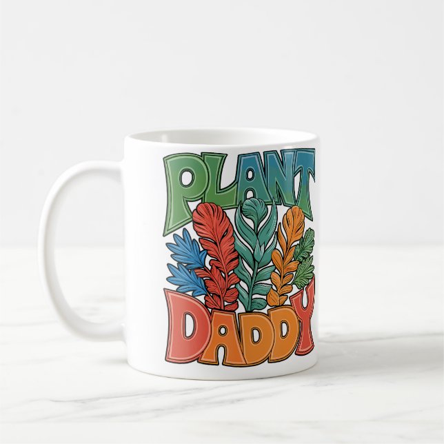 Taza De Café Plant Daddy Gardening Plants For Dad Gardener (Izquierda)