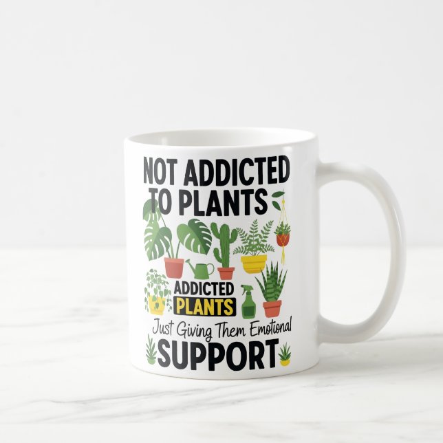 Taza De Café Plant Lover Funny “I’m Not Addicted to My Plants” (Derecha)