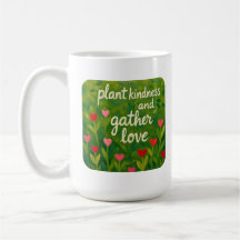 Planta amabilidad y recoge amor SÉ AMABLE jardiner