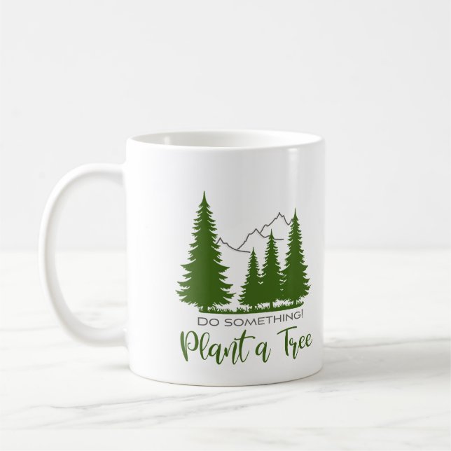 Taza De Café Plantar un árbol, proteger el bosque, apoyar Guay  (Izquierda)
