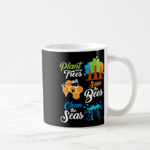 Taza De Café Plantas, salven abejas, mares limpios.