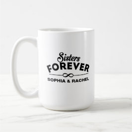 Taza De Café Plantilla de hermanas para siempre