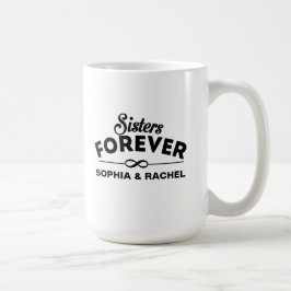 Taza De Café Plantilla de hermanas para siempre