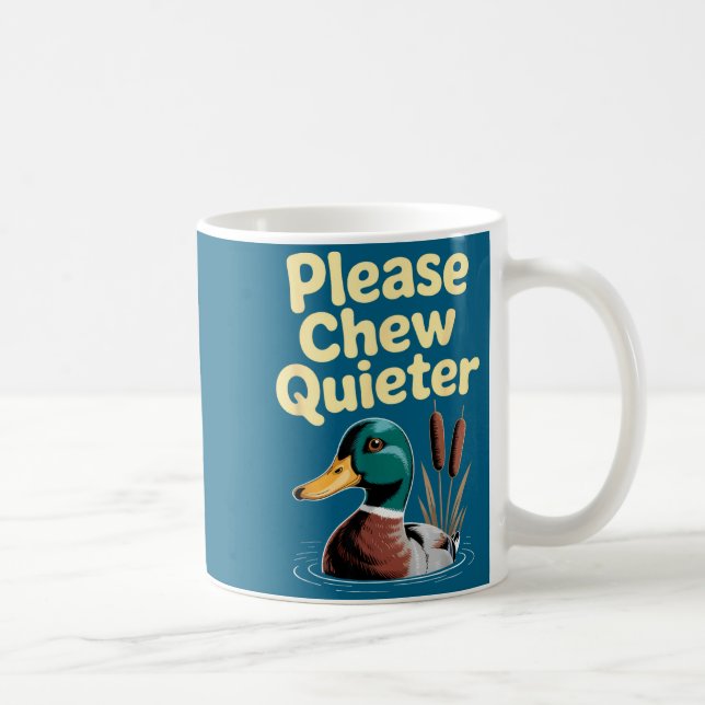 Taza De Café Please Chew Quieter Funny Introvert Funny Duck Lov (Derecha)