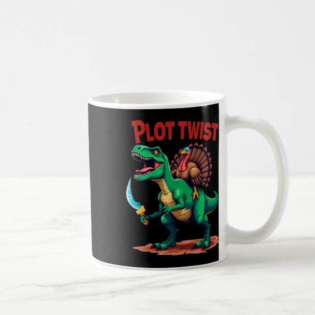 Taza De Café Plot Twist Turkey Riding Dinosaur T-rex Funny Than (Derecha)