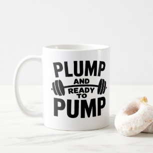 Taza De Café Plump Y Listo Para Bombardear Gimnasio Gracioso
