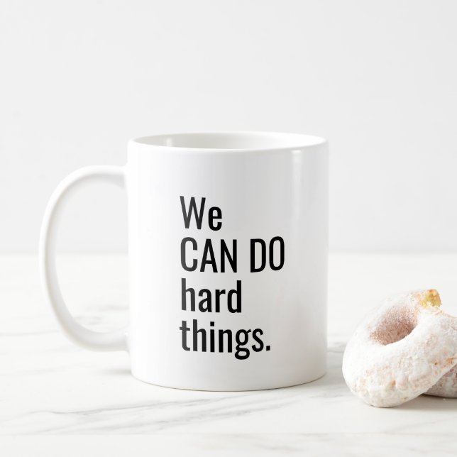 Taza De Café Podemos hacer cosas difíciles Inspiración Cita Bla (Con donut)
