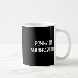 Taza De Café Poder En Vulnerabilidad, Conciencia De La Salud Me