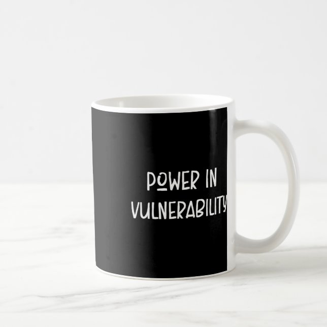 Taza De Café Poder En Vulnerabilidad, Conciencia De La Salud Me (Derecha)