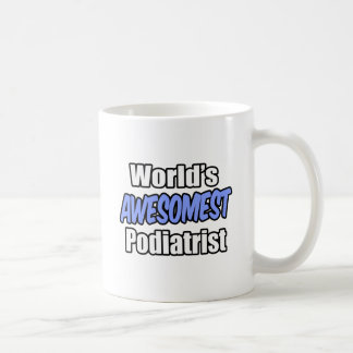 Taza De Café Podiatra más despiadada del mundo