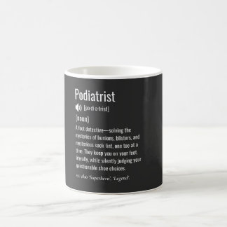 Taza De Café Podiatrist definition