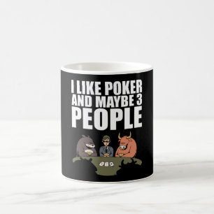 Taza De Café Póker - Me gusta el póker y quizás 3 personas