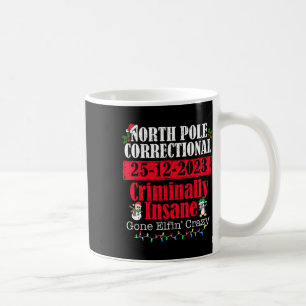 Taza De Café Policía del norte escribió: demencia criminal, dem