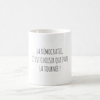 Taza De Café Politique Démocratie Apéro Citation Drôle Français