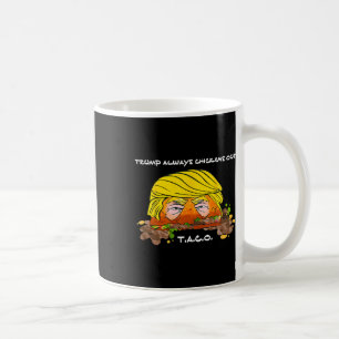 Taza De Café Pollo de Taco Trade Chicken T.a.c.o Trump Siempre