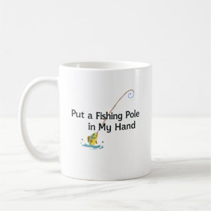 Taza De Café Pon una caña de pescar en mi mano
