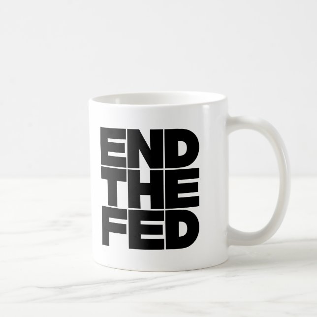 Taza De Café Poner fin a la FED (Derecha)