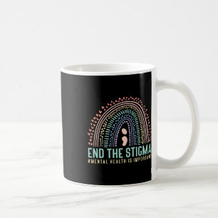 Taza De Café Poner fin al estigma de la salud mental es importa
