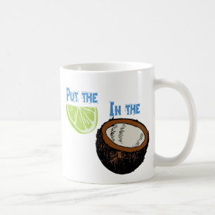 Taza De Café ¡Ponga la cal en el coco!