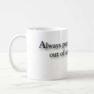 Taza De Café "Ponga siempre sus bebidas de la manera del
