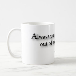 Taza De Café "Ponga siempre sus bebidas de la manera del