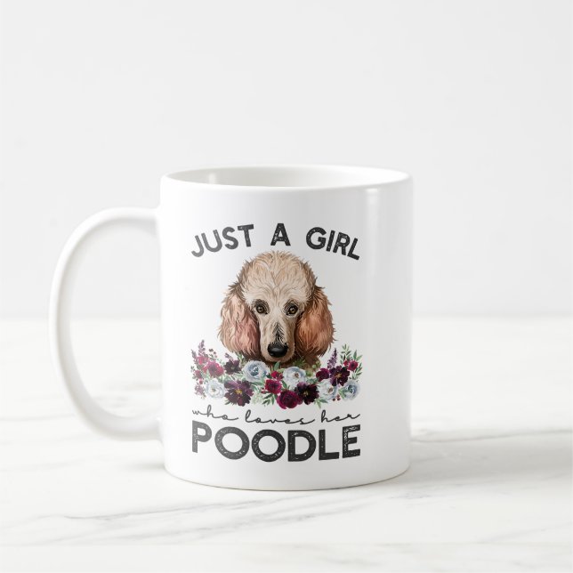 Taza De Café Poodle estándar de perro canino sólo un Chica que  (Izquierda)