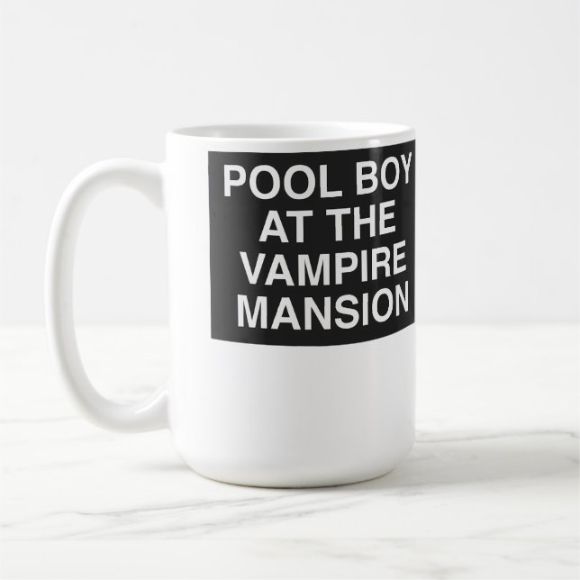 Taza De Café Pool Boy At The Vampire Mansion (Izquierda)