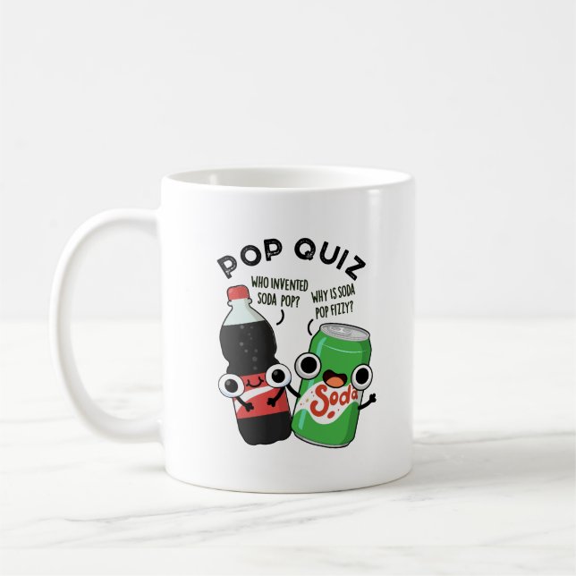 Taza De Café Pop Prueba Graciosa Soda Pop Pun (Izquierda)