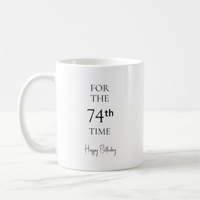 Taza De Café Por 74ª vez feliz cumpleaños (Izquierda)