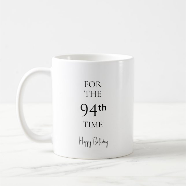 Taza De Café Por 94.ª vez feliz cumpleaños (Izquierda)