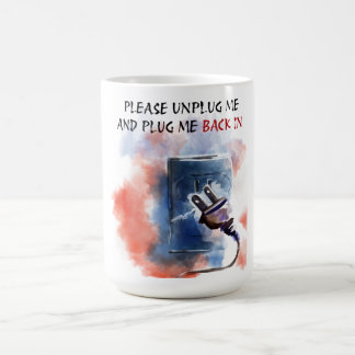 Taza De Café Por favor, Desconéctame y Vuelve a Conectarme – Di