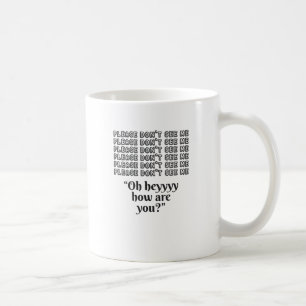 Taza De Café Por favor, no me vea introvertido