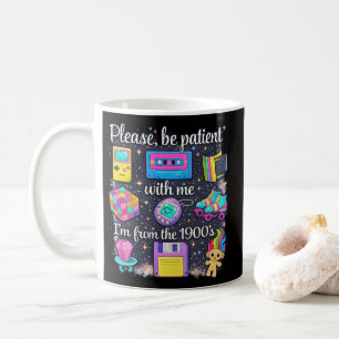 Taza De Café Por Favor Sea Paciente Conmigo Soy De Los 1900