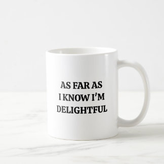 Taza De Café Por lo que sé, soy encantador divertido sarcástico