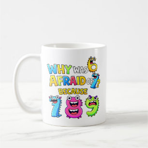 Taza De Café Por qué 6 tenía miedo de 7 Diseño divertido de mat