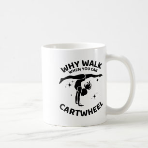 Taza De Café Por qué caminar cuando puedes hacer volteretas Gim