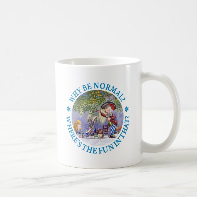 TAZA DE CAFÉ ¿POR QUÉ SER NORMAL? (Derecha)