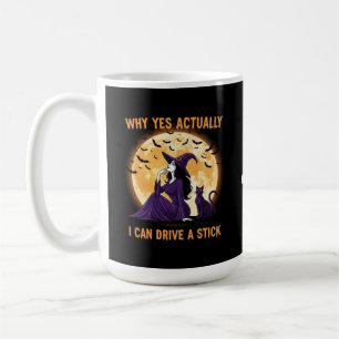 Taza De Café Por Qué Sí, De Hecho, Puedo Conducir Una Varita Gr