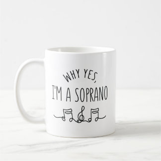 TAZA DE CAFÉ POR QUÉ SÍ, SOY UN SOPRANO